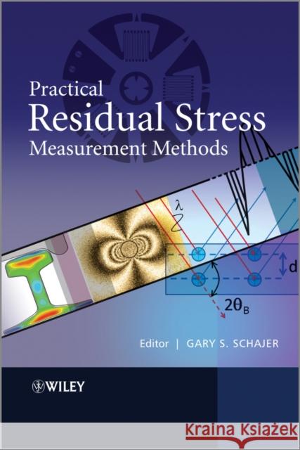 Residual Stress Schajer, Gary S. 9781118342374