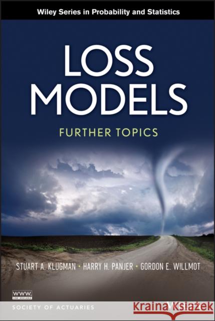 Loss Models: Further Topics Klugman, Stuart A. 9781118343562 John Wiley & Sons