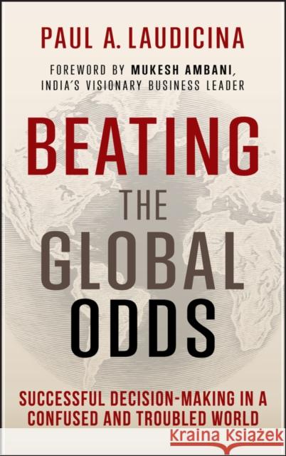 Beating the Global Odds Laudicina, Paul A. 9781118347119