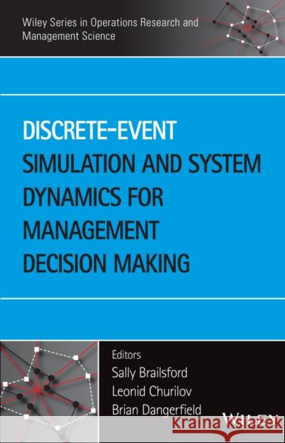Discrete-Event Simulation Brailsford, Sally 9781118349021 John Wiley & Sons