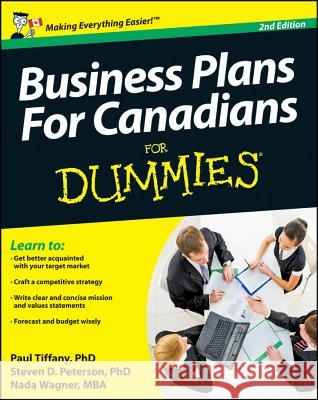 Business Plans for Canadians for Dummies Peterson, Steven D. 9781118349120