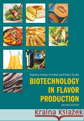 Biotechnology in Flavor Production Havkin–Frenkel, Daphna; Dudai, Nativ 9781118354063
