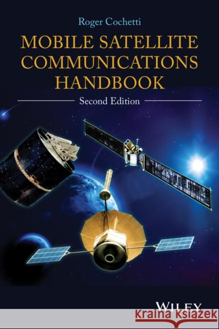 Mobile Satellite 2e Cochetti, Roger 9781118357026 John Wiley & Sons