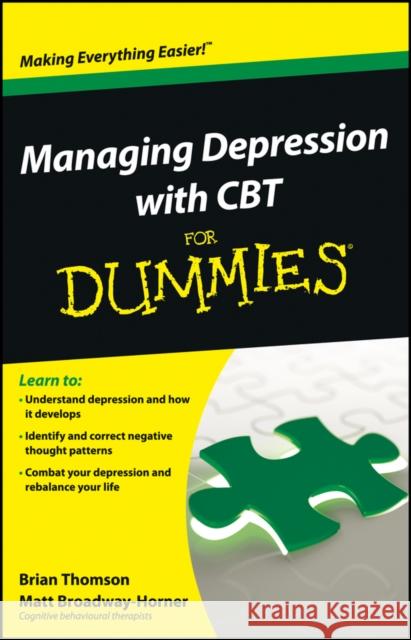 Managing Depression with CBT For Dummies Matt Broadway-Horner 9781118357187 John Wiley & Sons Inc