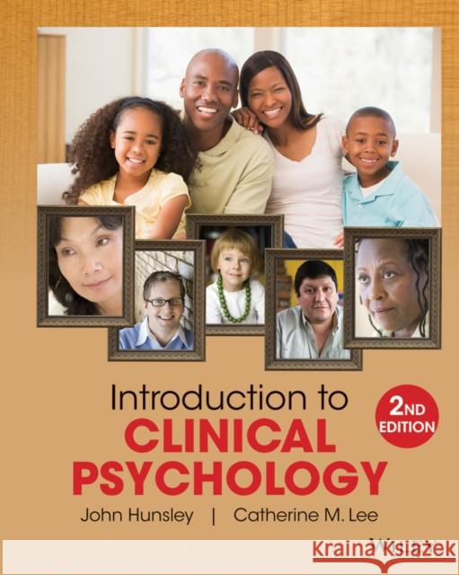 Introduction to Clinical Psychology: An Evidence-Based Approach Hunsley, John 9781118360019 John Wiley & Sons