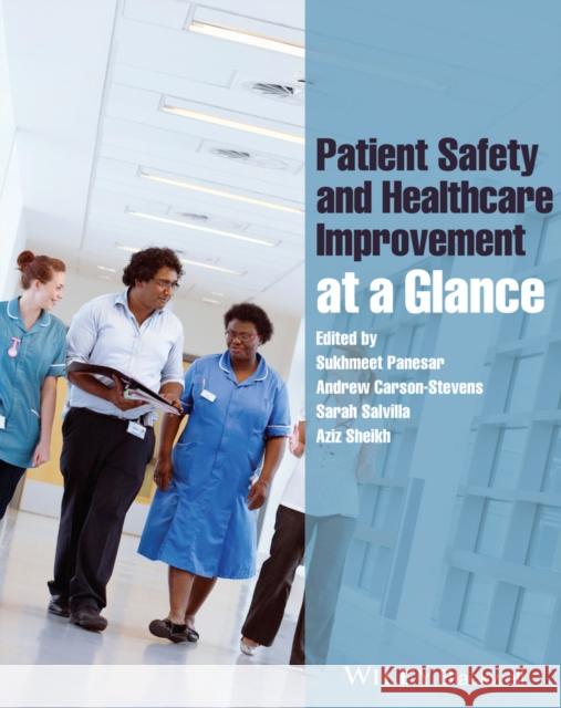 Patient Safety and Healthcare Improvement at a Glance Sukhmeet Panesar 9781118361368 Wiley-Blackwell