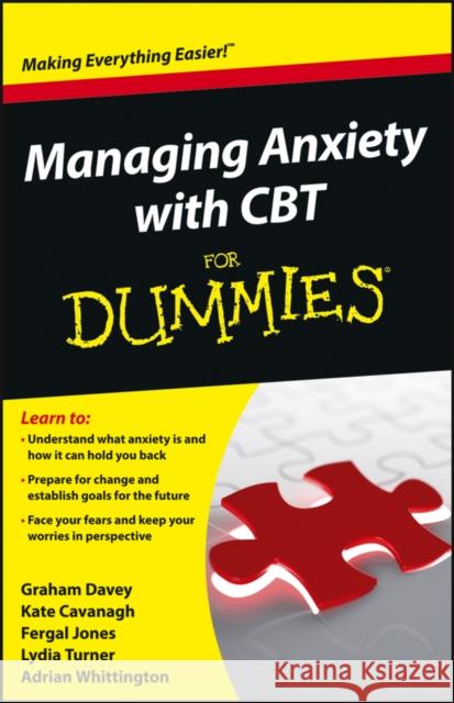 Managing Anxiety with CBT For Dummies Graham Davey 9781118366066 John Wiley & Sons Inc