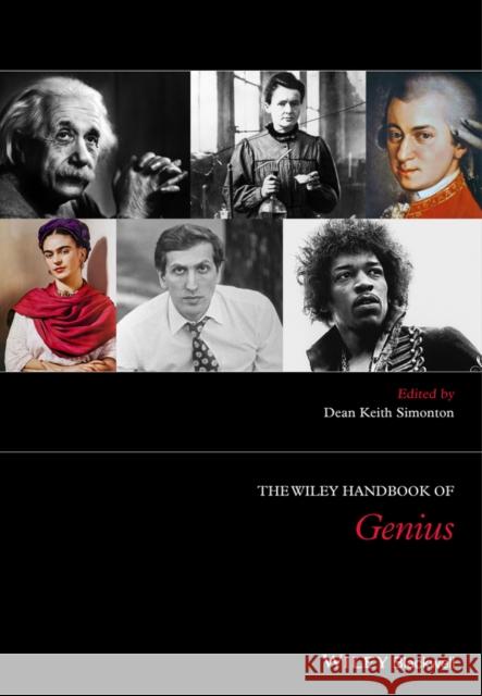 The Wiley Handbook of Genius Simonton, Dean Keith 9781118367407