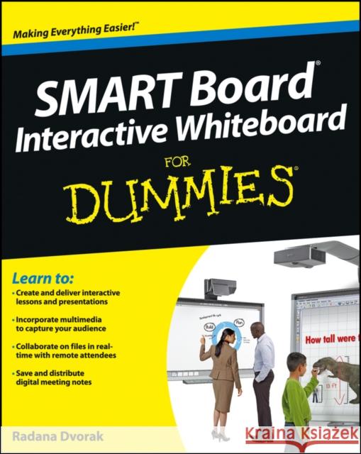 SMART Board(R) Interactive Whiteboard For Dummies Dvorak, Radana 9781118376683 0