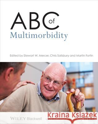 ABC of Multimorbidity  9781118383889 John Wiley & Sons
