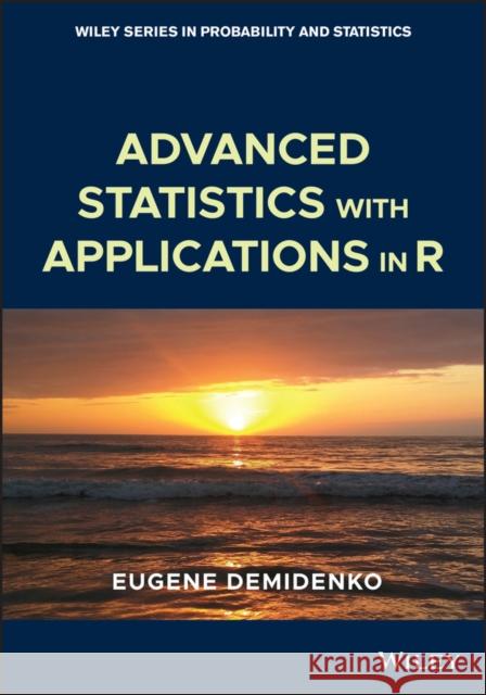 Advanced Statistics with Applications in R Eugene Demidenko 9781118387986 Wiley