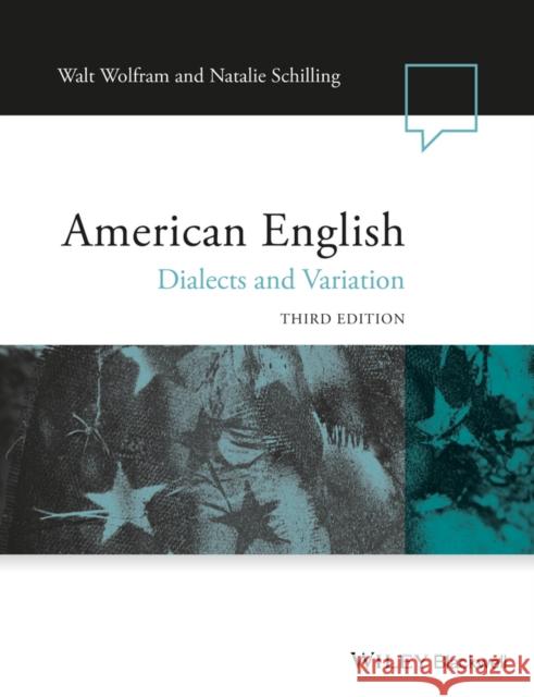 American English: Dialects and Variation Wolfram, Walt; Schilling, Natalie 9781118390221