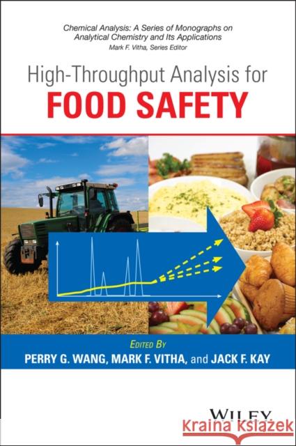 High-Throughput Analysis for Food Safety P. G. Wang 9781118396308 John Wiley & Sons