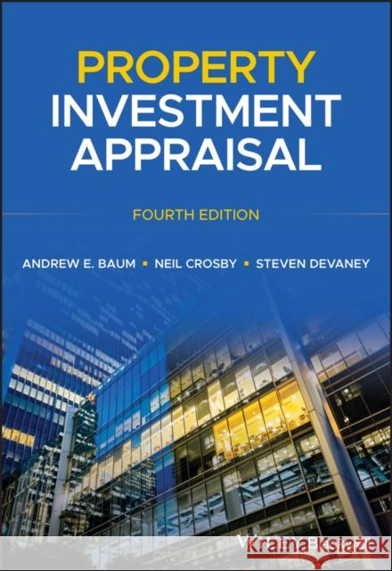 Property Investment Appraisal, Fourth Edition Baum, Andrew E. 9781118399552
