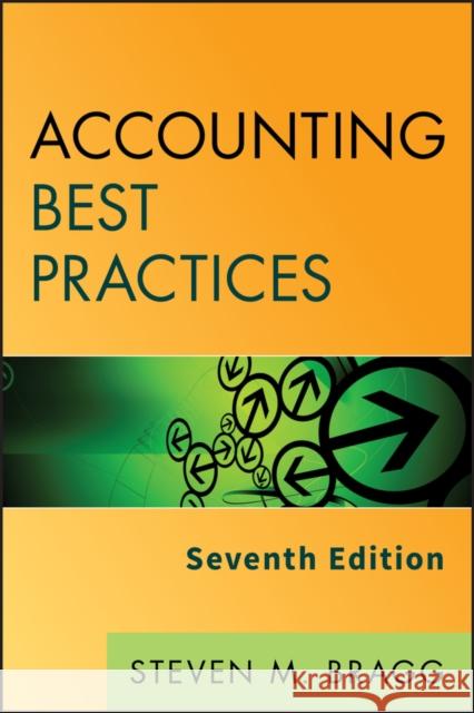 Accounting Best Practices 7e Bragg, Steven M. 9781118404140