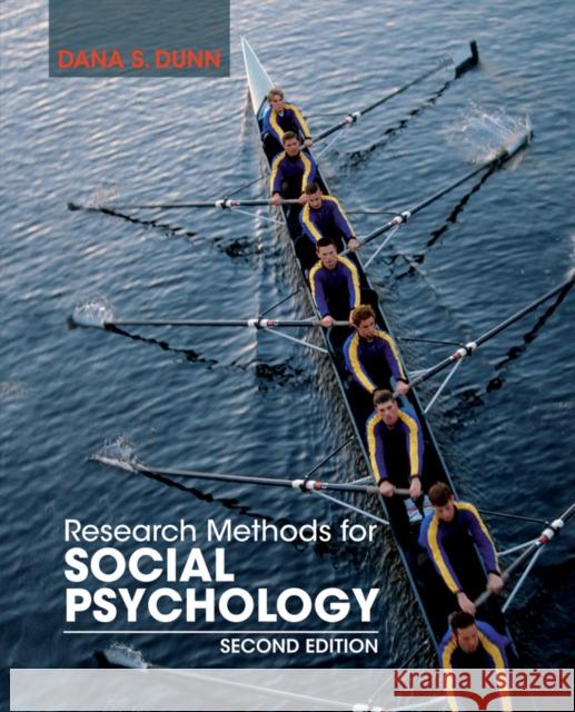 Research Methods for Social Psychology Dana S. Dunn 9781118406052