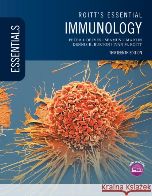 Roitt's Essential Immunology Delves, Peter J.; Martin, Seamus J.; Burton, Dennis R. 9781118415771 John Wiley & Sons
