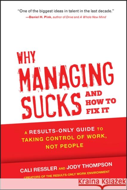 Why Managing Sucks and How to Fix It Thompson, Jody 9781118426364