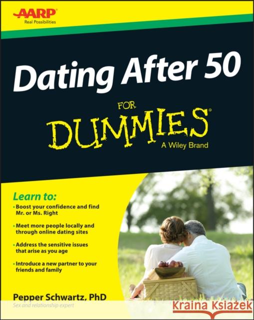 Dating After 50 for Dummies Schwartz, Pepper 9781118441329