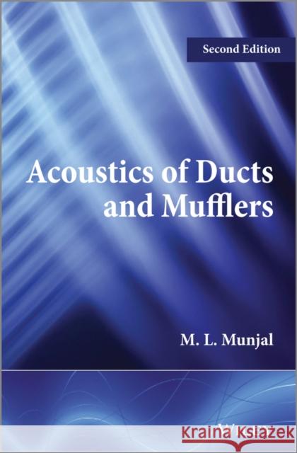 Acoustics of Ducts and Muffler Munjal, M. L. 9781118443125 John Wiley & Sons