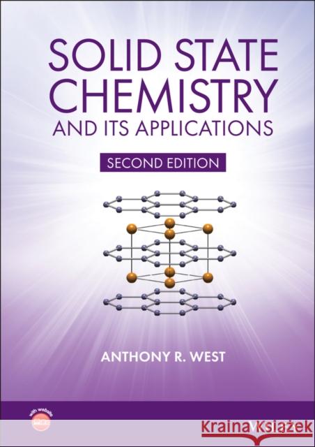 Solid State Chemistry and Its Applications West, Anthony R. 9781118447444