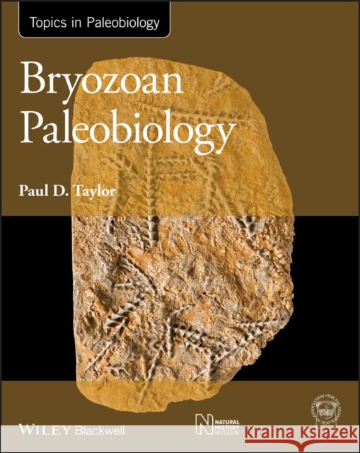 Bryozoan Paleobiology Taylor, Paul D. 9781118455005 John Wiley & Sons