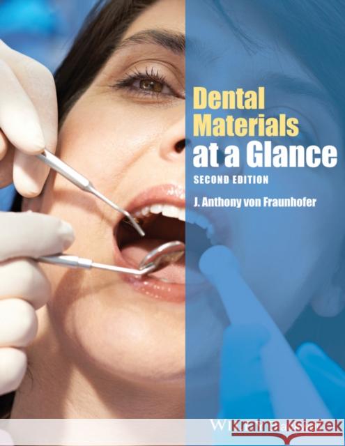 Dental Materials at a Glance von Fraunhofer, J. Anthony 9781118459966 John Wiley & Sons