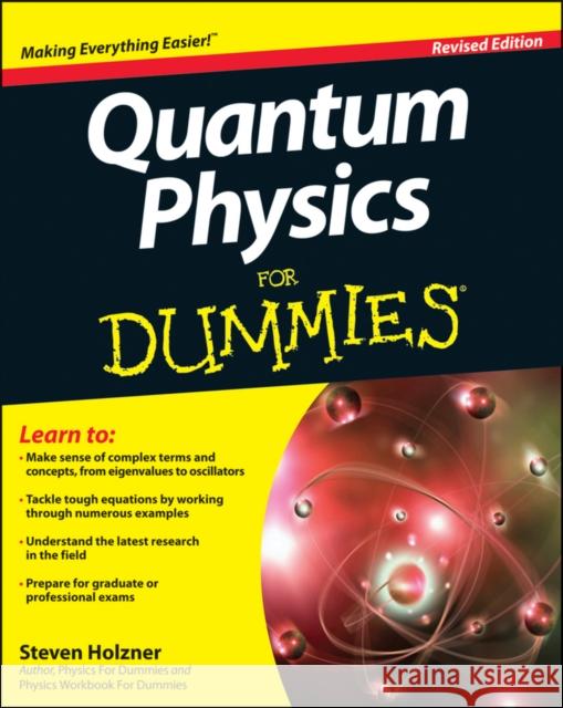Quantum Physics For Dummies  9781118460825 John Wiley & Sons Inc