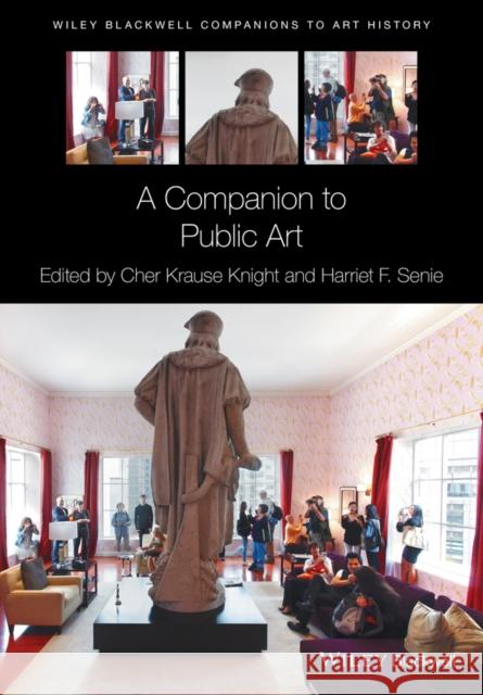 A Companion to Public Art  9781118475324 John Wiley & Sons