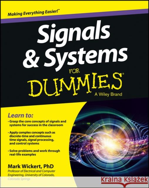 Signals and Systems for Dummies Wickert, Mark 9781118475812