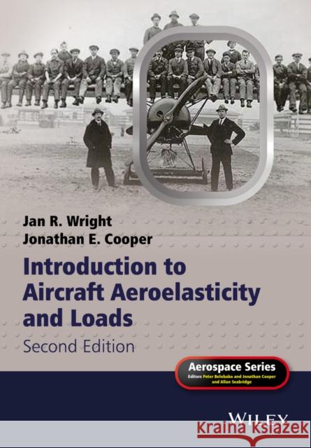 Introduction to Aircraft Aeroelasticity and Loads Wright, Jan Robert 9781118488010
