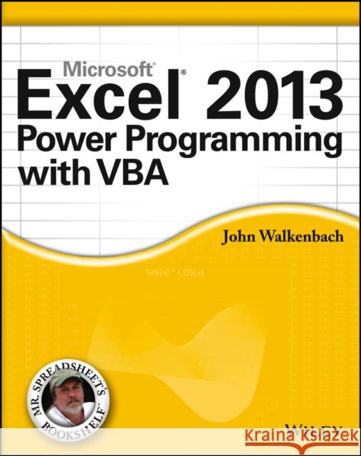 Microsoft Excel 2013 Power Programming with VBA Walkenbach, John 9781118490396 0