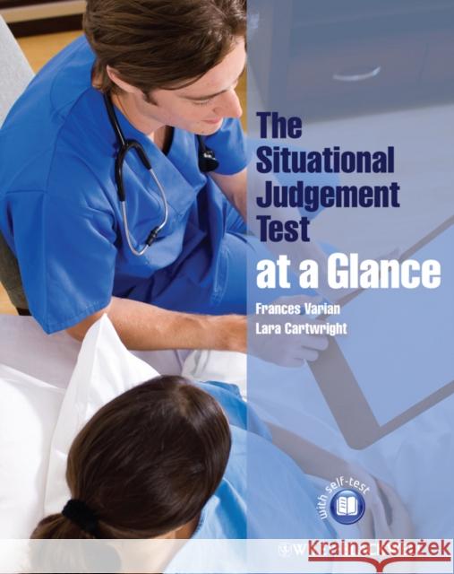 The Situational Judgement Test at a Glance Frances Varian 9781118490983 0