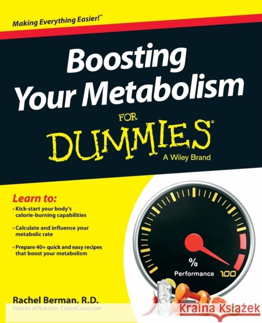 Boosting Your Metabolism for Dummies Berman, Rachel 9781118491577