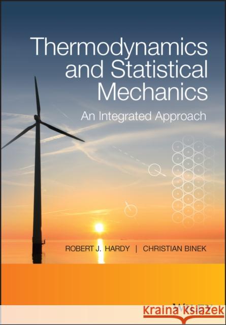 Thermodynamics and Statistical Mechanics Hardy, Robert J. 9781118501009 John Wiley & Sons