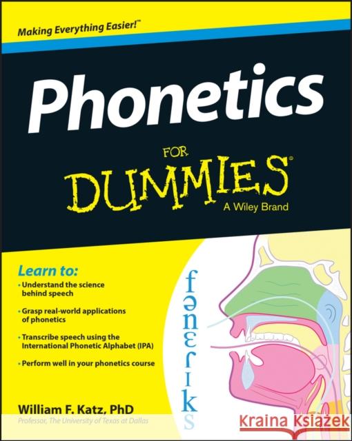 Phonetics For Dummies William F. Katz 9781118505083