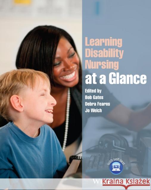 Learning Disability Nursing at a Glance Gates, Bob; Fearns, Debra; Welch, Jo 9781118506134 John Wiley and Sons Ltd