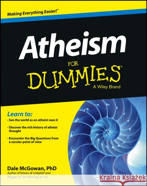 Atheism for Dummies McGowan, Dale 9781118509203