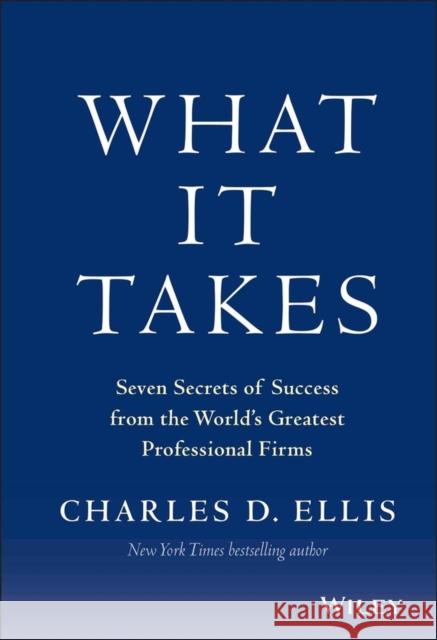 What It Takes Ellis, Charles D. 9781118517727 0