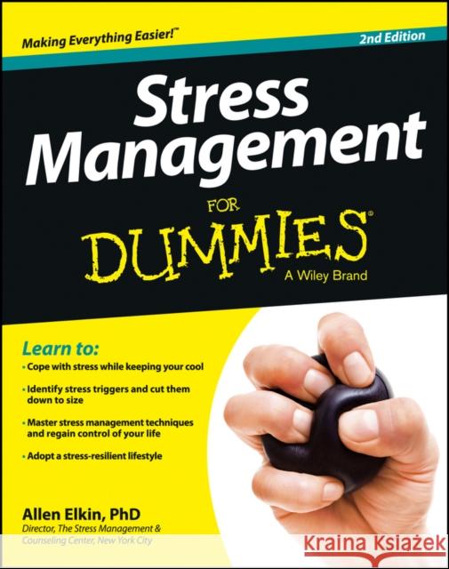 Stress Management For Dummies Allen Elkin 9781118523926