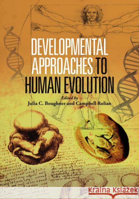 Developmental Approaches to Human Evolution  9781118524688 John Wiley & Sons