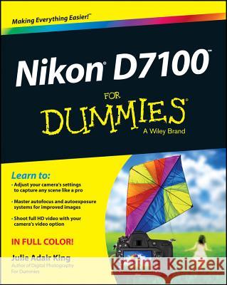 Nikon D7100 For Dummies Julie Adair King 9781118530467