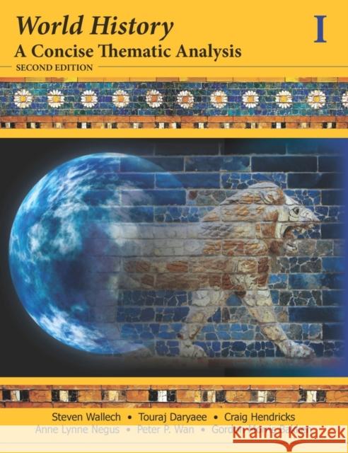 World History: A Concise Thematic Analysis, Volume 1 Daryaee, Touraj 9781118532669