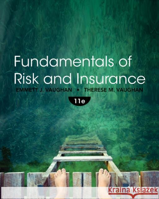 Fundamentals of Risk and Insurance Therese M. Vaughan 9781118534007 John Wiley & Sons