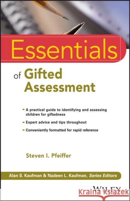 Essentials of Gifted Assessment Pfeiffer, Steven I. 9781118589205 John Wiley & Sons