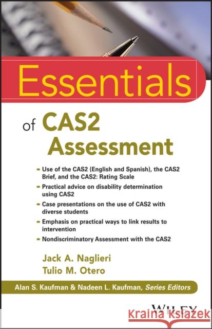 Essentials of Cas2 Assessment Naglieri, Jack A. 9781118589274 John Wiley & Sons