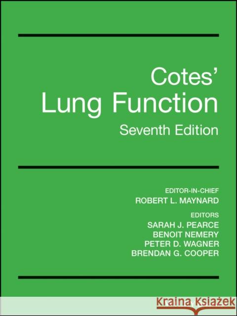 Lung Function John E. Cotes Bob Maynard Sarah Pearce 9781118597354 Wiley-Blackwell