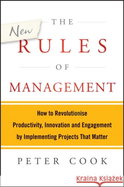 The New Rules of Management Cook, Peter 9781118606261