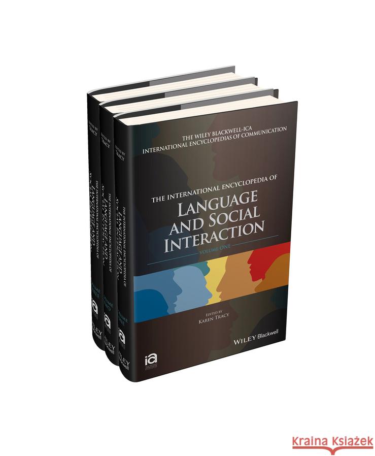 The International Encyclopedia of Language and Soc ial Interaction Tracy 9781118611463