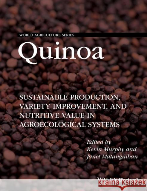 Quinoa: Improvement and Sustainable Production Matanguihan, Janet 9781118628058 John Wiley & Sons
